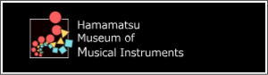Hamamatsu Museum of Musical Instruments.